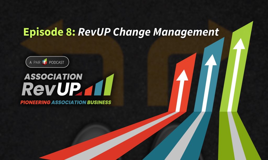 PAR Podcast Images - 2000x1200 - Episode 8 - RevUP Change Management